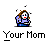 badassbuddy_com-yourmom.gif